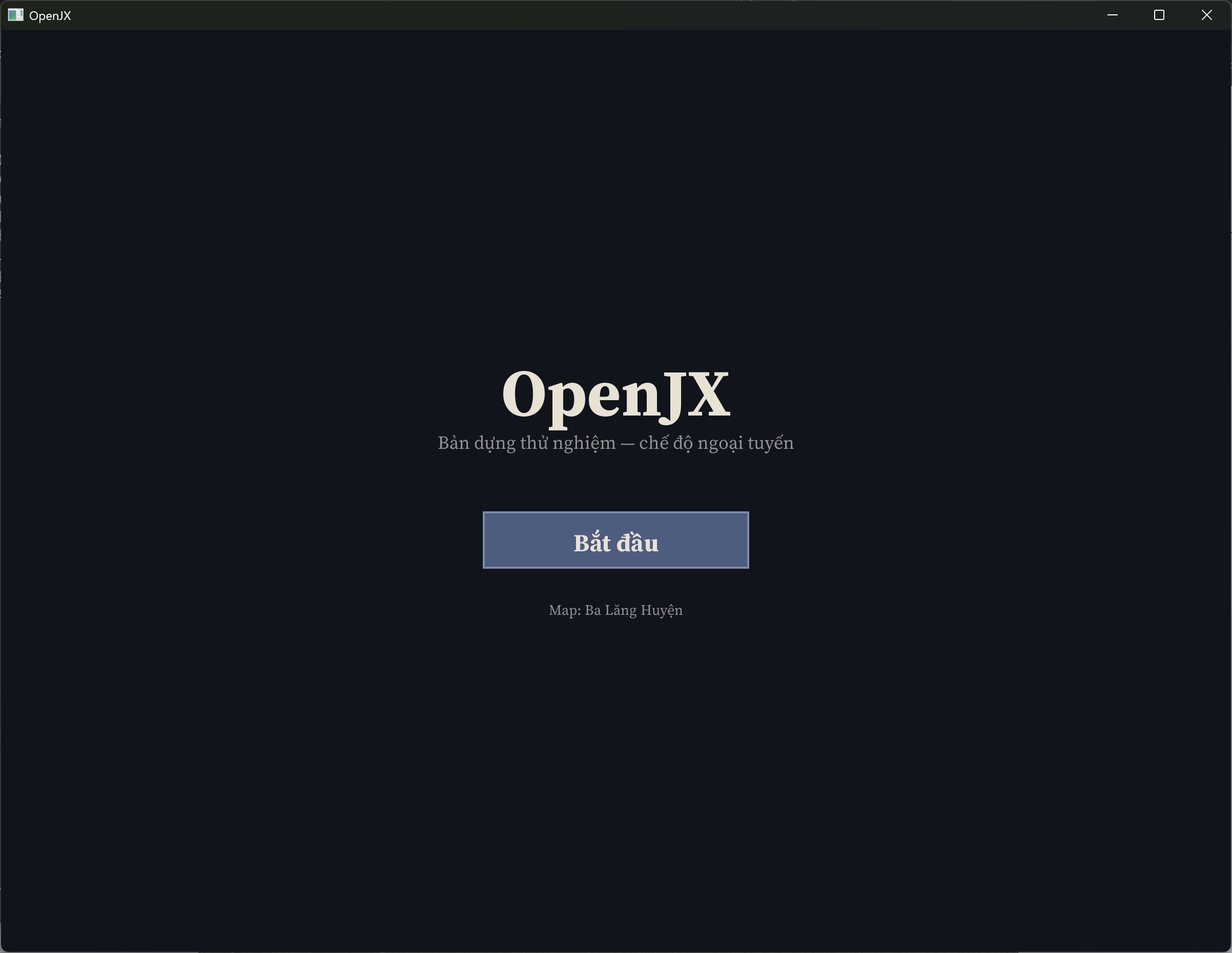 OpenJX menu screen with the new serif font: the OpenJX title, the Vietnamese subtitle, a 'Bắt đầu' button and the map name Ba Lăng Huyện